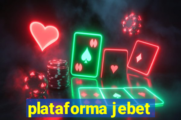 plataforma jebet